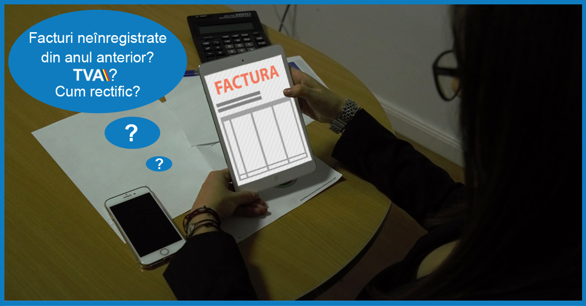 rectificare-facturi-neinregistrate-tva